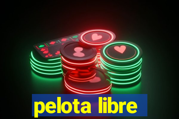 pelota libre